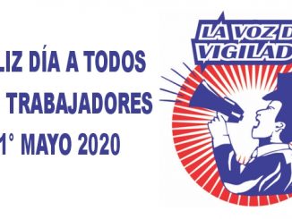 feliz día del trabajador les desea la voz del vigilador