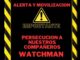 alerta y movilización contra la empresa watchman