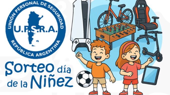 Con motivo de la celebración del Día de la Niñez, la Unión del Personal de Seguridad de la República Argentina (UPSRA) lanzó un gran sorteo dirigido a todos los vigiladores afiliados de todo el país. El sorteo se presenta como una iniciativa que busca reconocer y acompañar a las familias de los trabajadores del sector de seguridad privada.