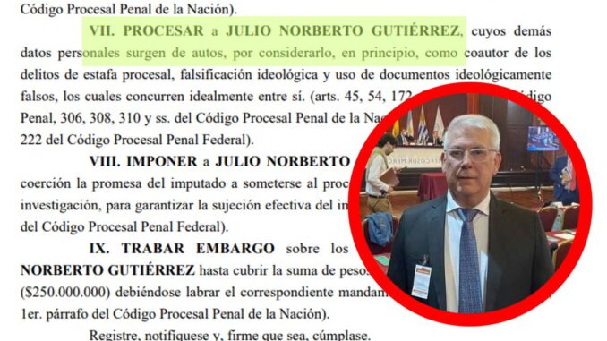 En las últimas horas se agravó la situación judicial del presidente de la Federación de Sindicatos de Vigiladores, luego de que se viralizara documentación que daría cuenta de un procesamiento y embargo contra Julio Gutiérrez por una presunta maniobra fraudulenta de gran magnitud, estimada en alrededor de 720 mil millones de pesos.