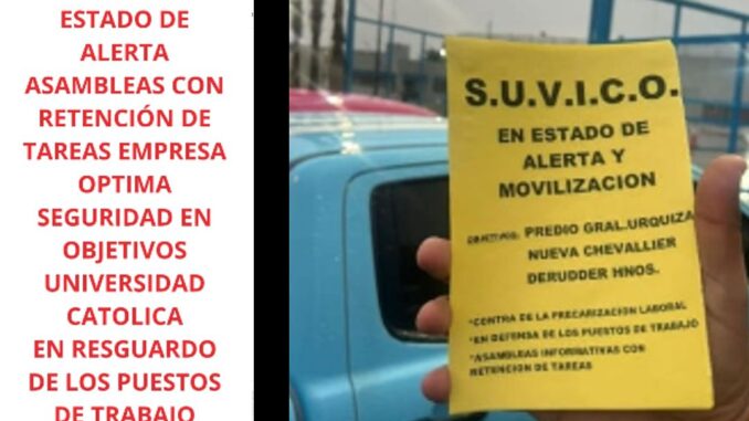 El Sindicato de Vigiladores SUVICO se declaró en estado de alerta y movilización en el marco de dos conflictos simultáneos que, según señalaron desde la conducción gremial, apuntan a frenar la precarización laboral y defender los derechos de sus afiliados. La organización, encabezada por Gustavo Pedrocca, enfrenta actualmente reclamos contra dos empresas del sector.