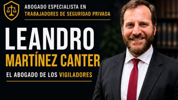 El abogado laboralista Leandro Martínez Canter, conocido como “El Abogado de los Vigiladores”, lanzó una advertencia dirigida a trabajadores de seguridad privada sobre maniobras frecuentes que utilizan algunos empleadores al momento de intentar desvincular personal.