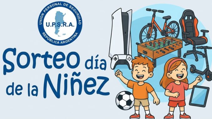 El sindicato de trabajadores de la seguridad privada UPSRA, conducido por Ángel Alberto García, anunció la realización de un mega sorteo con motivo del Día de la Niñez, destinado a los trabajadores y sus familias.